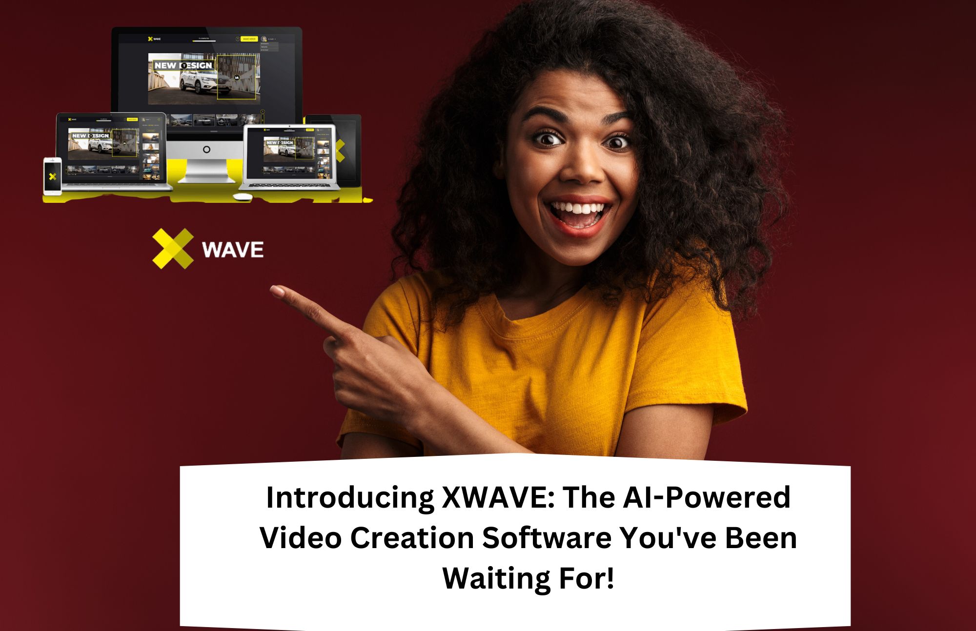 xwave video creation you need!