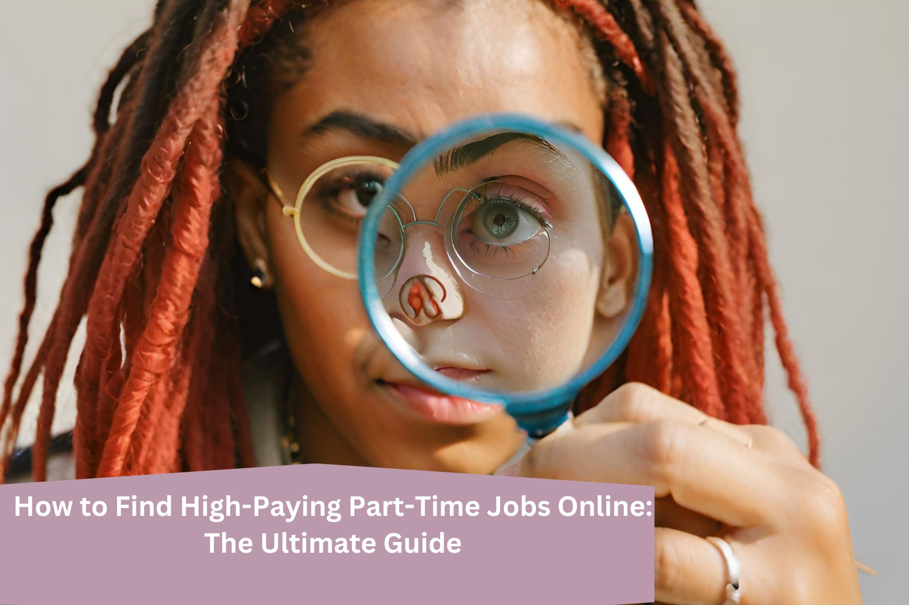 How to Find High-Paying Part-Time Jobs Online: The Ultimate Guide » Success With Trecia