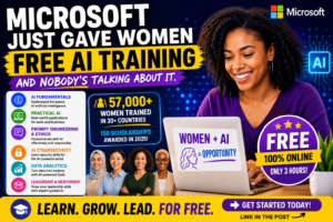 Microsoft Just Gave Women A Free AI Training Course and Nobody’s Talking About It