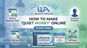 Wealthy Affiliate Quiet Money Machine